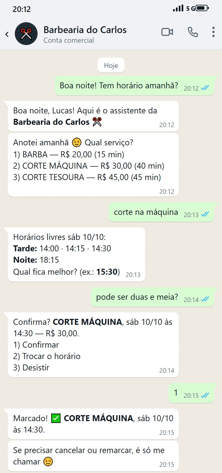 Conversa no WhatsApp: o cliente pede horário para amanhã, escolhe corte na máquina, pergunta se pode ser duas e meia e o robô marca às 14:30